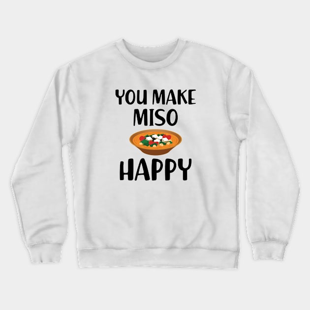 Miso - You make miso happy Crewneck Sweatshirt by KC Happy Shop